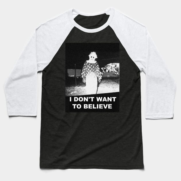 I Dont Want To Beleive Baseball T-Shirt by ArtEnceladus